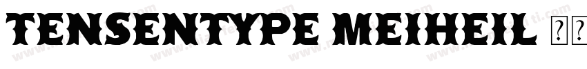 Tensentype MeiHeil字体转换
